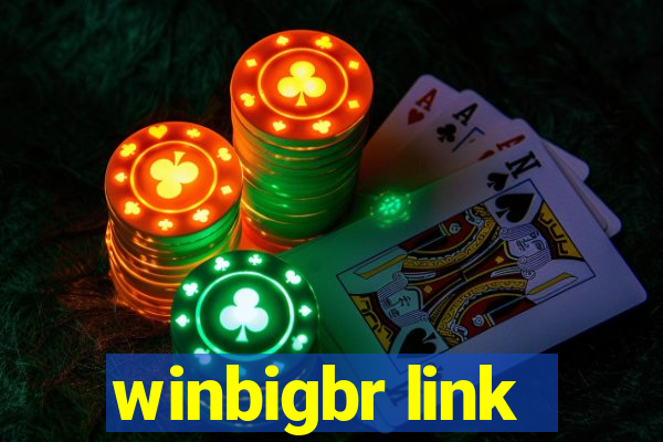 winbigbr link